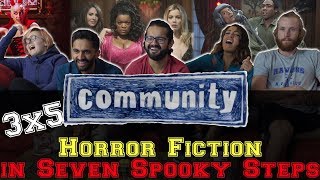 Community - 3x5 Horror Fiction in Seven Spooky Steps - Group Reaction