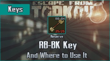 RB-BK Key and Use Location - Reserve - Escape from Tarkov Key Guide EFT