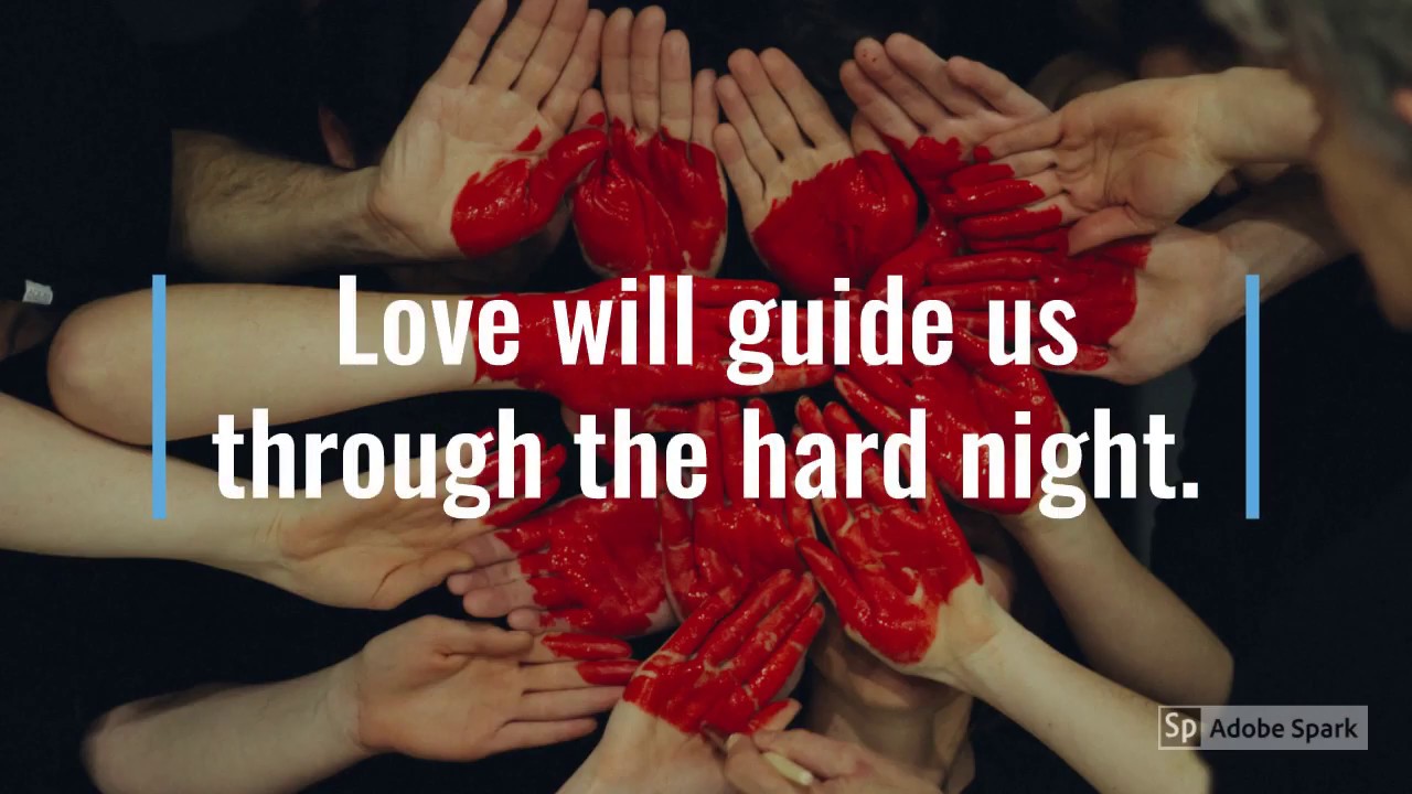 Love Will Guide Us YouTube Love Will Guide Us YouTube