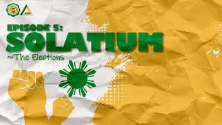 Solatium Episode 5: The Elections