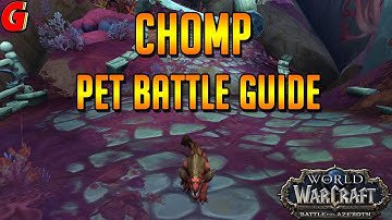 Chomp Pet Battle Guide - BFA
