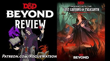 D&D Beyond Review - Descent into the Lost Caverns of Tsojcanth