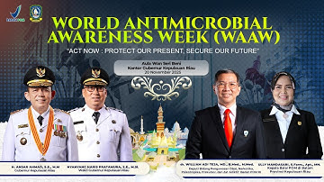 LIVE: World Antimicrobial Awareness Week (WAAW) Tahun 2025 I Bersama Cegah Resistensi Antimikroba