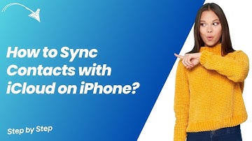 How to Sync Contacts with iCloud on iPhone ? - Step by Step