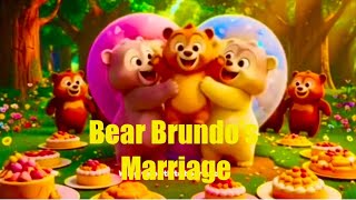 Bear Brundo’s Marriage - Created by Becir Osmancevic