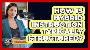 How Is Hybrid Instruction Typically Structured?