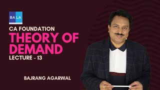 Lecture - 13 | Theory of Demand | CA Foundation May & Nov 23 Examination #cafoundation #economics
