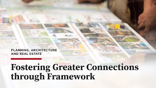 Fostering Greater Connections through Framework