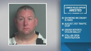Conroe PD officer accused of stealing from vehicle towed after traffic stop