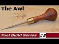 How To: Homemade AWL for woodworking