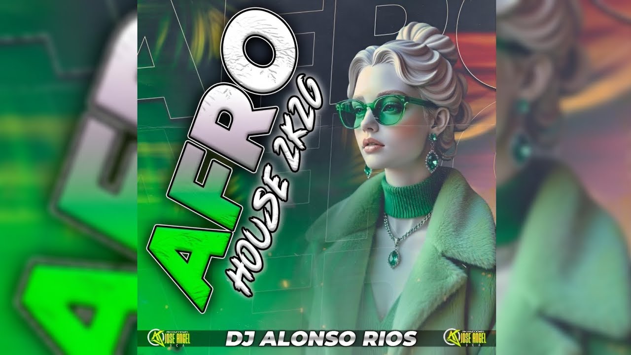 Afro House 2026 - Dj Alonso Rios - Prod Jose Angel Oca