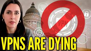 They Are Trying To Ban VPNs...