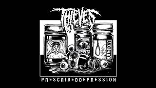 Thieves - Prescribed Depression