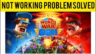 How To Solve World War Doh App Not Working(Not Open) Problem|| Rsha26 Solutions screenshot 4