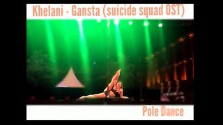 Pole dance Gangsta Khelani  (suiside squad)