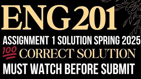 ENG201 Assignment 1 Solution | Spring 2025 | Virtual University | 100% Correct Answer 💯