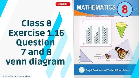 class 8 math new book exercise 1.16 question 7 and 8 solution| chapter 1| venn diagram| class 8th