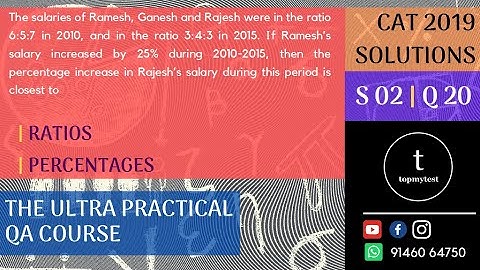 CAT 2019 QA Solutions | Slot 02 | Q 20 | RATIOS | PERCENTAGES