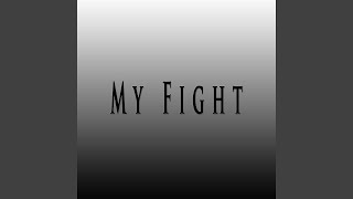 My Fight