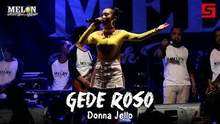 GEDE ROSO - DONNA JELLO [LIVE] MELON MUSIC PEMUDA KUMENDUNG | SRIWIJAYA PRODUCTION