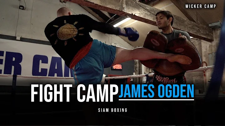 Fight Camp - James Ogden Muay Thai Training | Siam...