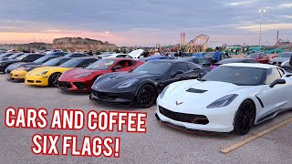 CARS AND COFFEE SIX FLAGS APRIL MEET WITH THE LONE STAR CORVETTES!
