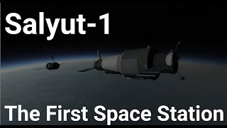 Salyut 1 - The First Space Station - Kerbal Space Program (RSS/RO)