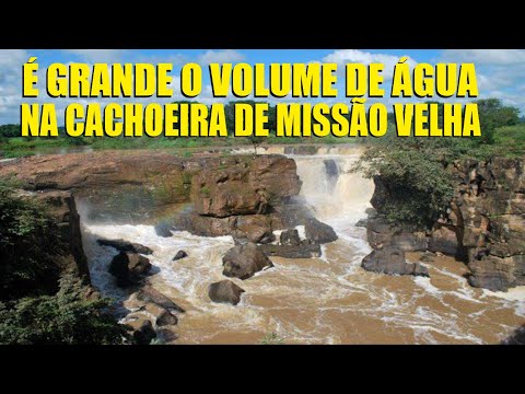 É muito grande o volume de água na Cachoeira de Missão Velha 14/03/2021