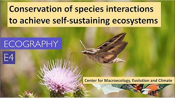 Conservation of species interactions to achieve self sustaining ecosystems