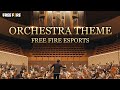 Special Orchestra Theme | FFWS - Free Fire World Series