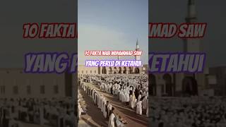 10 Fakta Nabi Muhammad SAW yang Perlu Kamu Tahu #kutipanislam #short #sejarahislam