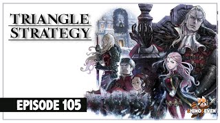 Let's Play Triangle Strategy | Episode 105 | ShinoSeven