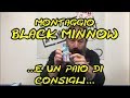 MONTAGGIO BLACK MINNOW E QUALCHE CONSIGLIO