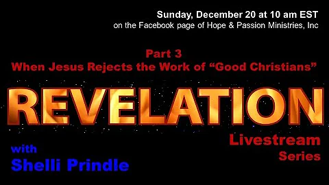 Revelation Series - Part 3 - When Jesus Rejects th...