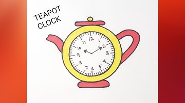 Easy and Simple drawing of Teapot Clock for Beginners | Step by Step process of clock drawing