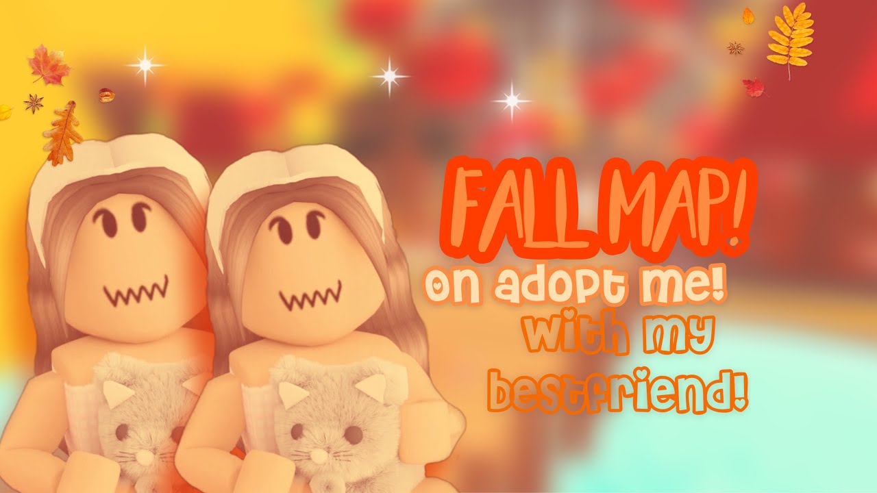 FALL map on ADOPT ME with MY bestfriend! 💖 Snowbellajudy - YouTube