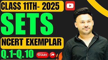New NCERT Exemplar  Edition  Q1 To Q10 || SETS  ||  Chapter 1 Class 11 Board Exam 2025