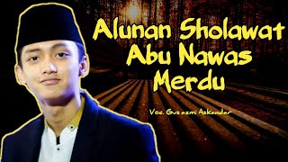 'Terbaru' Alunan Sholawat Abu Nawas Merdu - Voc  Gus Azmi Syubbanul Muslim