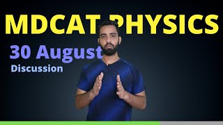 30 August PMC MDCAT 2021 Physics MCQs discussion
