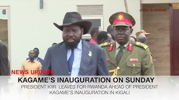PRESIDENT KIIR ARRIVES IN RWANDA FOR KAGAME’S INAUGURATION