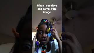 I Hate Dave And Bambi Vore