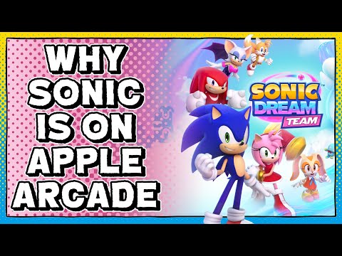 Why Sonic Dream Team is Apple Arcade Exclusive - YouTube