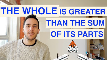 The Whole is Greater than the Sum of its parts - Phrase explained