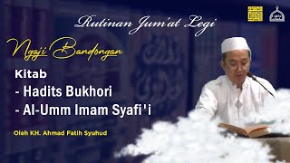  Live Kajian Rutinan Jum At Legi - Hadits Bukhori Al-Umm 29-07-2022 