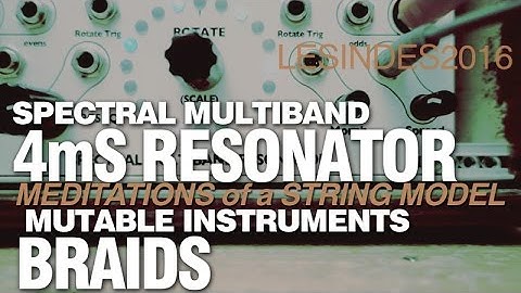 4mS SPECTRAL MULTIBAND RESONATOR // MUTABLE INSTRUMENTS BRAIDS