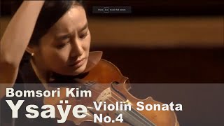 Ysaÿe Violin Sonata No.4 in E Minor Op.27 - Bomsori Kim 김봄소리