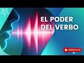 EL PODER DEL VERBO Y LAS ORACIONES MAGICAS