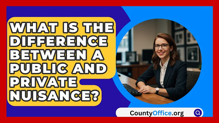 What Is The Difference Between A Public And Private Nuisance? - CountyOffice.org