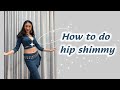 How to do shimmy in bellydanceaudrey wu