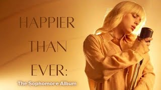 Happier Than Ever: One Year of Billie’s Sophomore Album